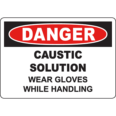 Danger sign for caustic solution, instructing to wear gloves while handling for industrial safety.