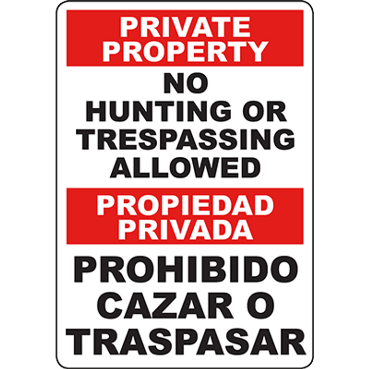 PRIVATE PROPERTY No Hunting Or Trespassing Allowed Bilingual Sign