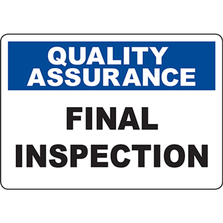 QUALITY ASSURANCE Final Inspection Sign