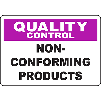 Quality Control Sign for Non-Conforming Products - Industrial Labeling Solution.