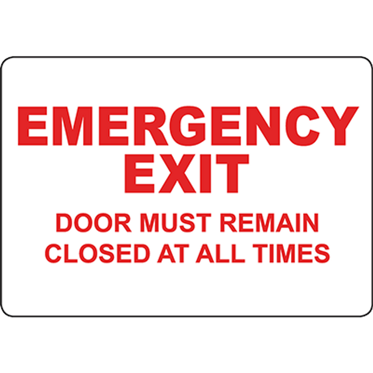 Emergency Exit Door Must Remain Closed at All Times Sign