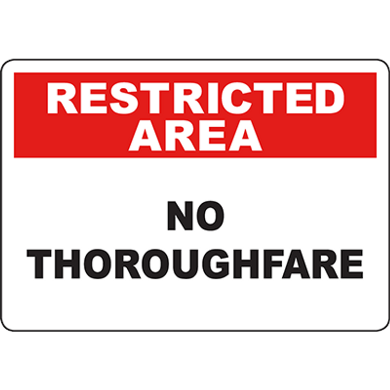 RESTRICTED AREA No Thoroughfare Sign