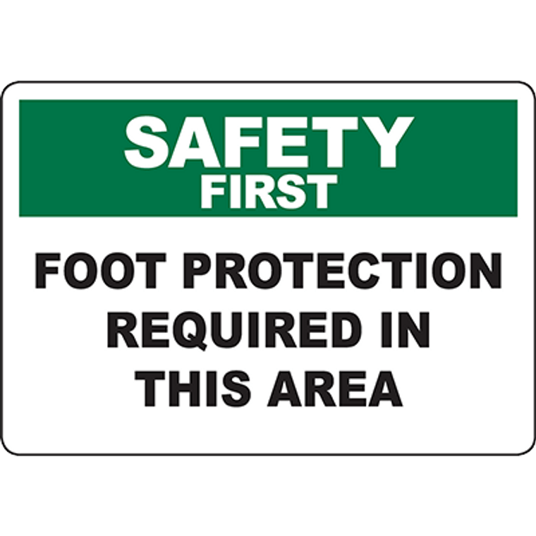 SAFETY FIRST Foot Protection Required In This Area Sign