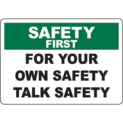 Safety First sign promoting safety awareness in the workplace with clear labeling solutions for effective communication.