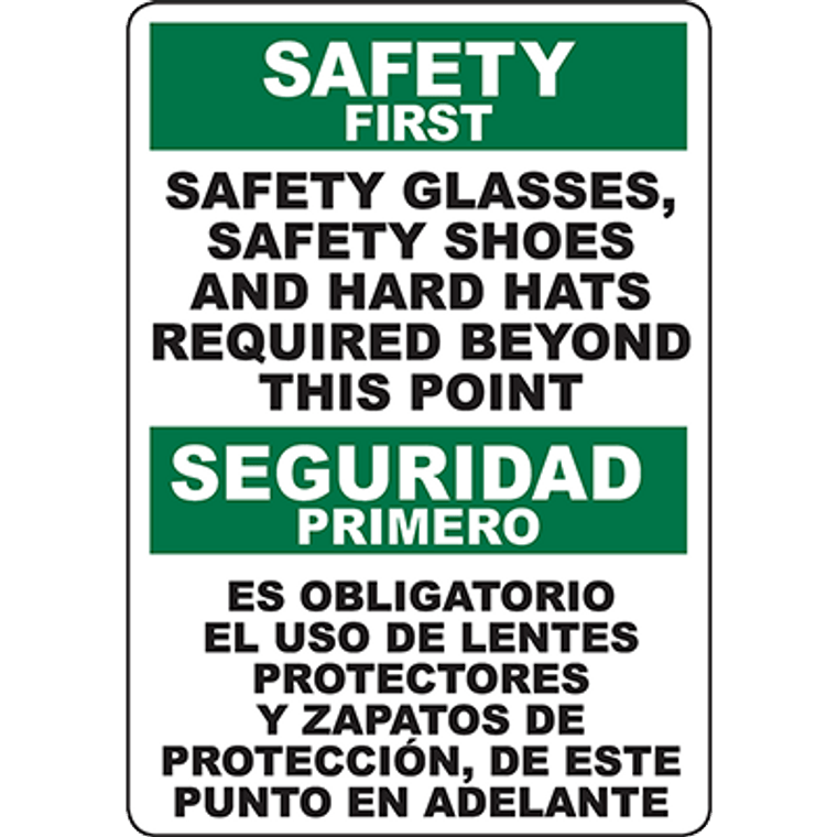 SAFETY FIRST Glasses, Shoes, Hard Hats Required Bilingual Sign