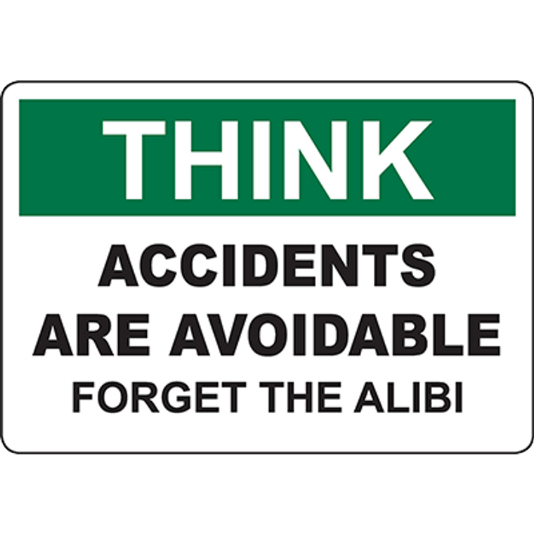 THINK Accidents Are Avoidable Sign