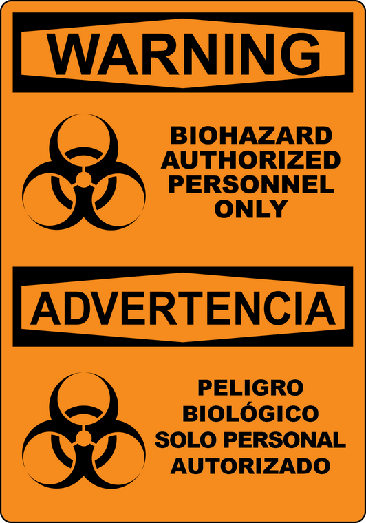 WARNING Biohazard Authorized Personnel Only Bilingual Sign