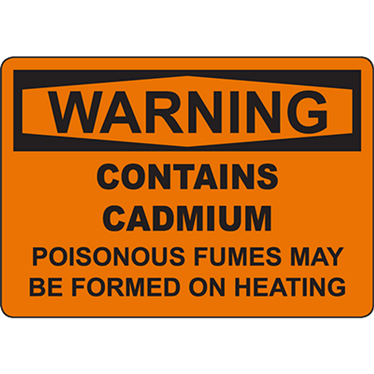 WARNING Cadmium Poisonous Fumes May Be Formed Sign