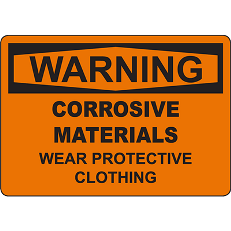 WARNING Corrosive Materials Wear Protective Clothing Sign