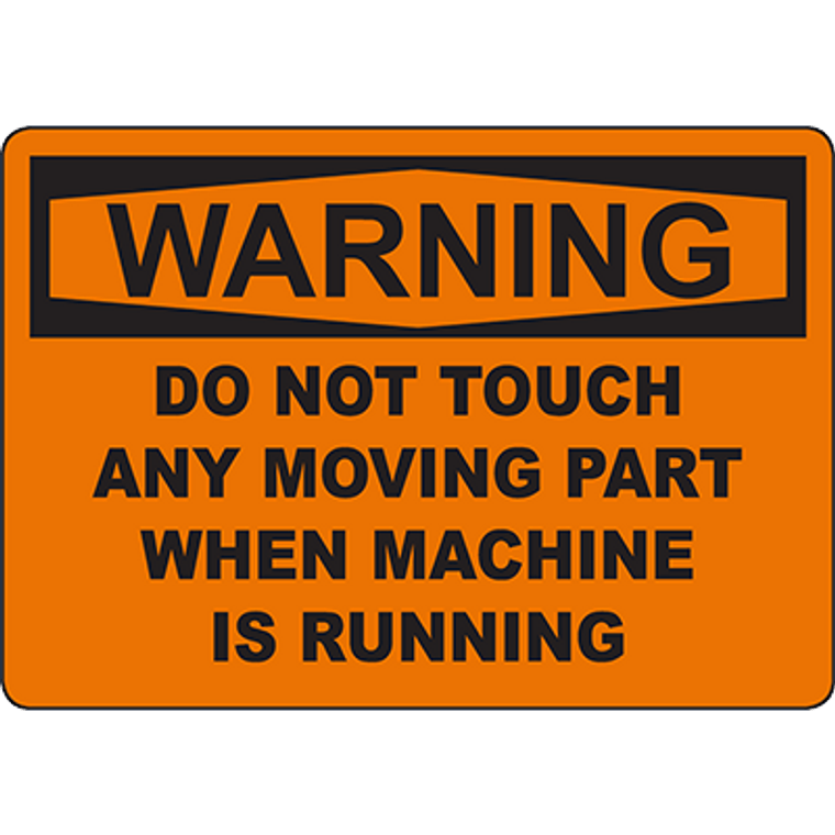 WARNING Do Not Touch Any Part When Running Sign