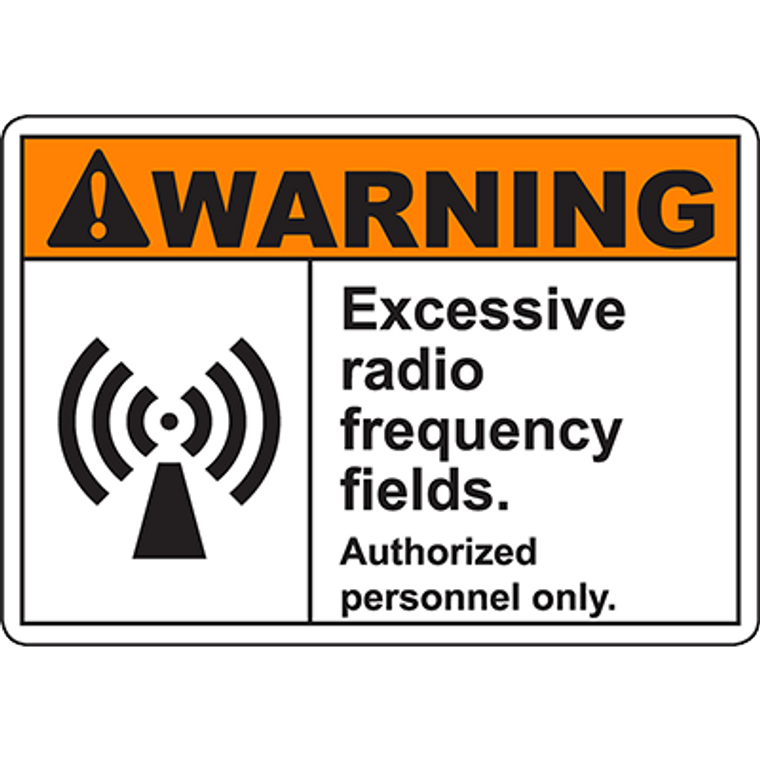 WARNING Excessive Radio Frequency Fields Sign