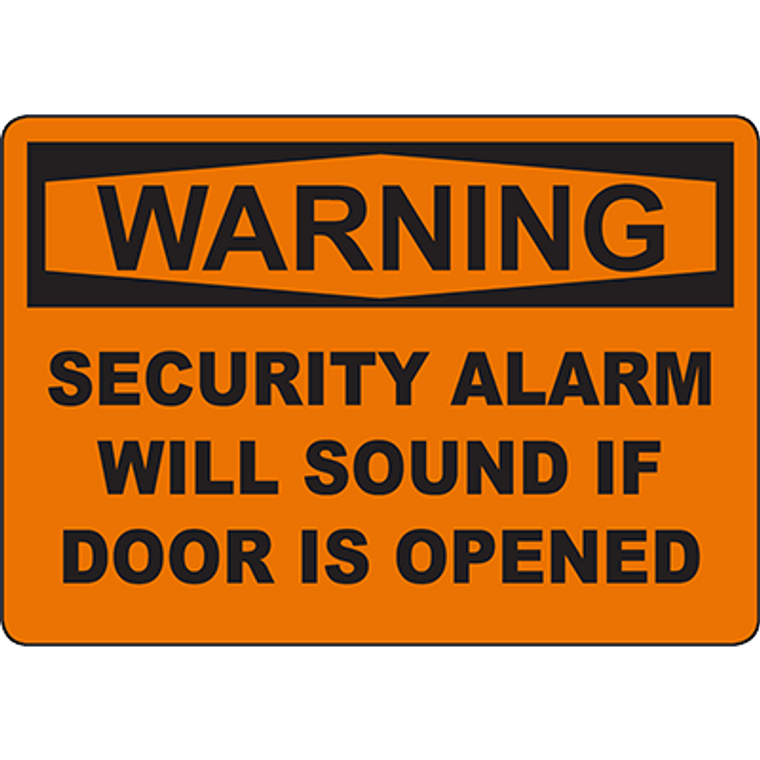 WARNING Alarm Will Sound If Door Is Opened Sign