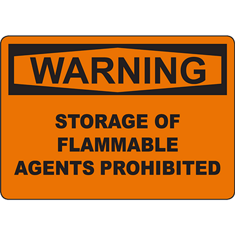 WARNING Storage Of Flammable Agents Prohibited Sign