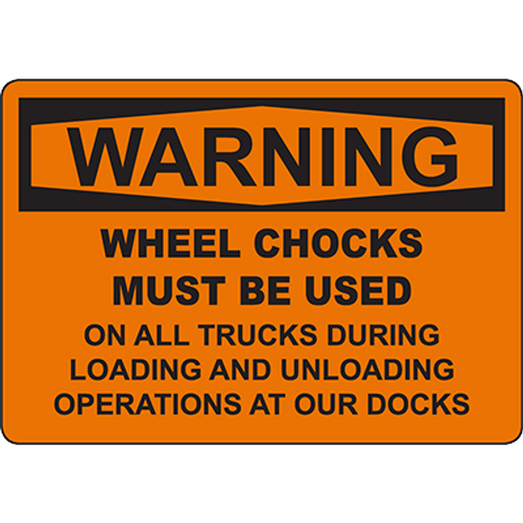 Wheel Chocks Must Be Used