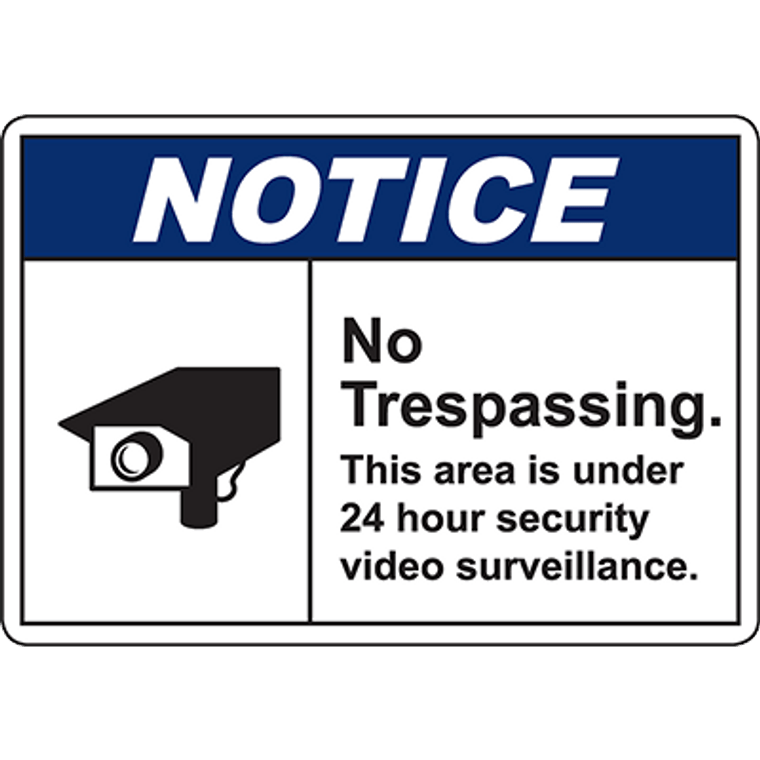 NOTICE No Trespassing 24 Hour Surveillance Sign