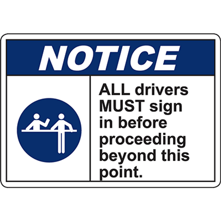 NOTICE Drivers Must Sign In Before Proceeding Sign