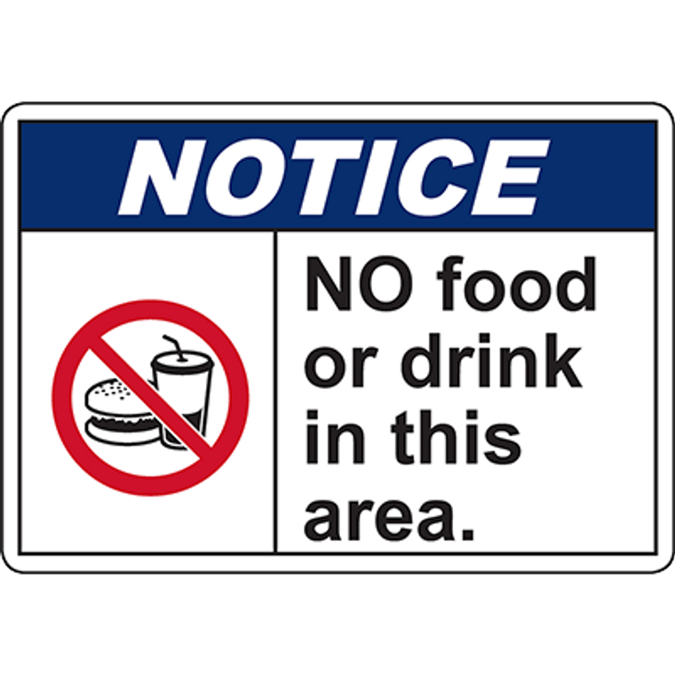 NOTICE No Food Or Drink In This Area ANSI Sign