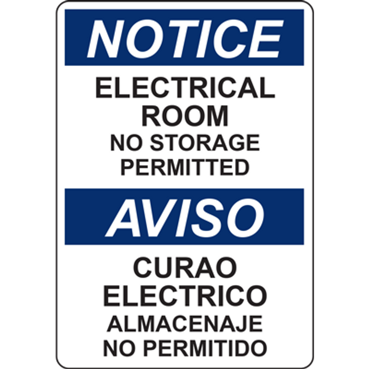 NOTICE ELECTRICAL ROOM NO STORAGE PERMITTED AVISO CURAO ELECTRICO ALMACENAJE NO PERMITIDO SIGN