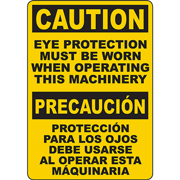 CAUTION Eye Protection When Operating Machinery Bilingual Sign