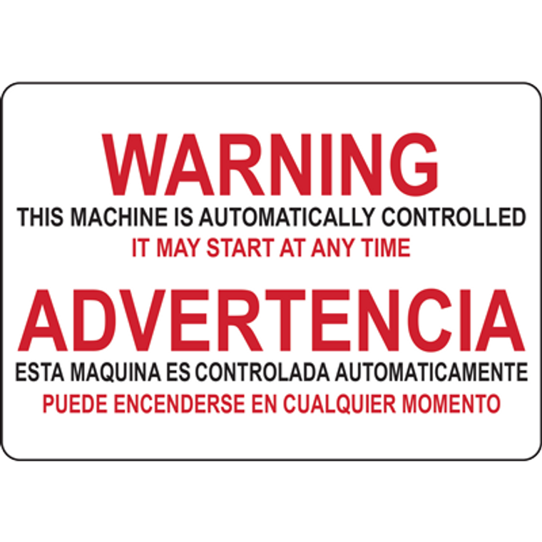 WARNING THIS MACHINE IS AUTOMATICALLY CONTROLLED IT MAY START AT ANY TIME ENGLISH/SPANISH SIGN