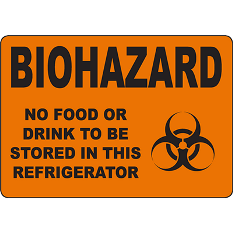 BIOHAZARD Biohazard No Food Or Drink To Be Stored Sign