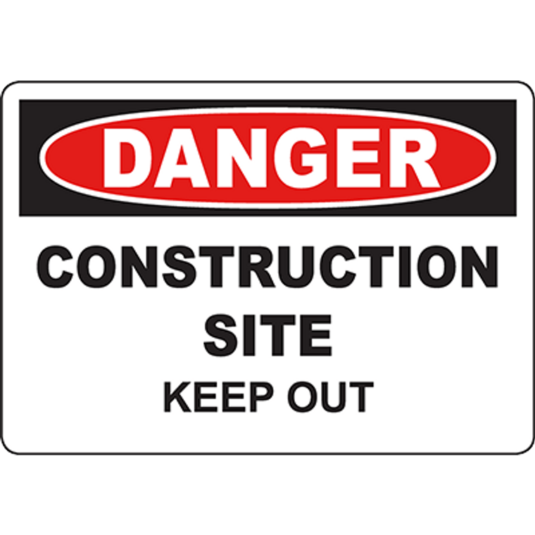 DANGER Construction Site Keep Out Sign