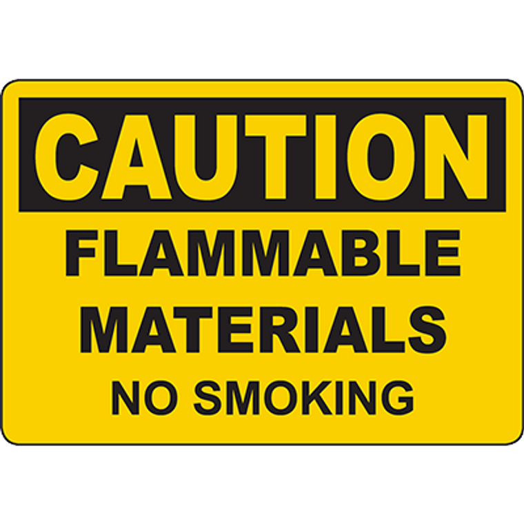 CAUTION Flammable Materials No Smoking Sign
