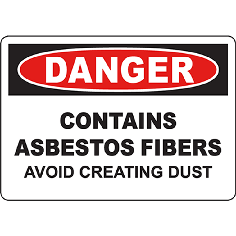 DANGER Contains Asbestos Fibers Avoid Creating Dust Sign