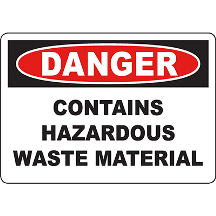 DANGER Contains Hazardous Waste Material Sign