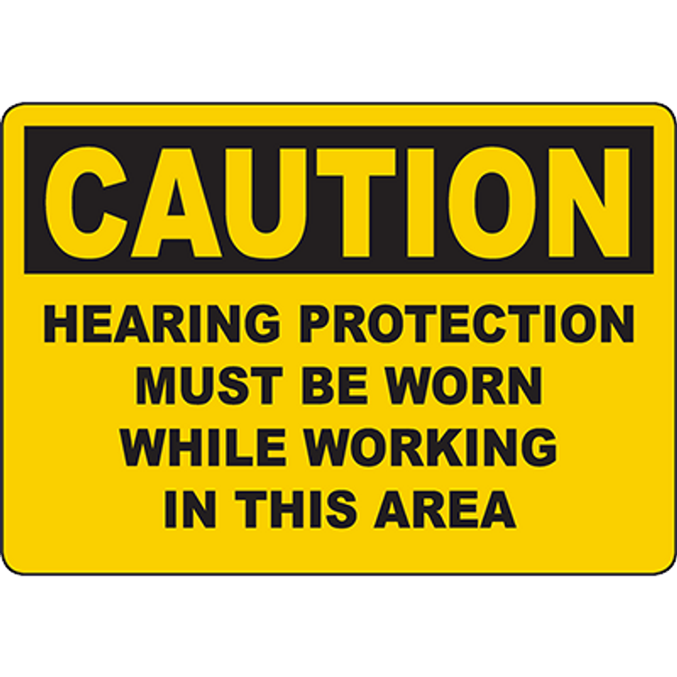 CAUTION Hearing Protection Must Be Worn Sign