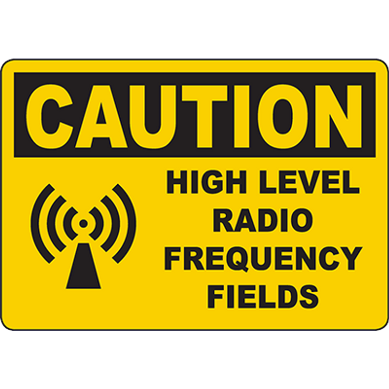 CAUTION High Level Radio Frequency Fields Sign