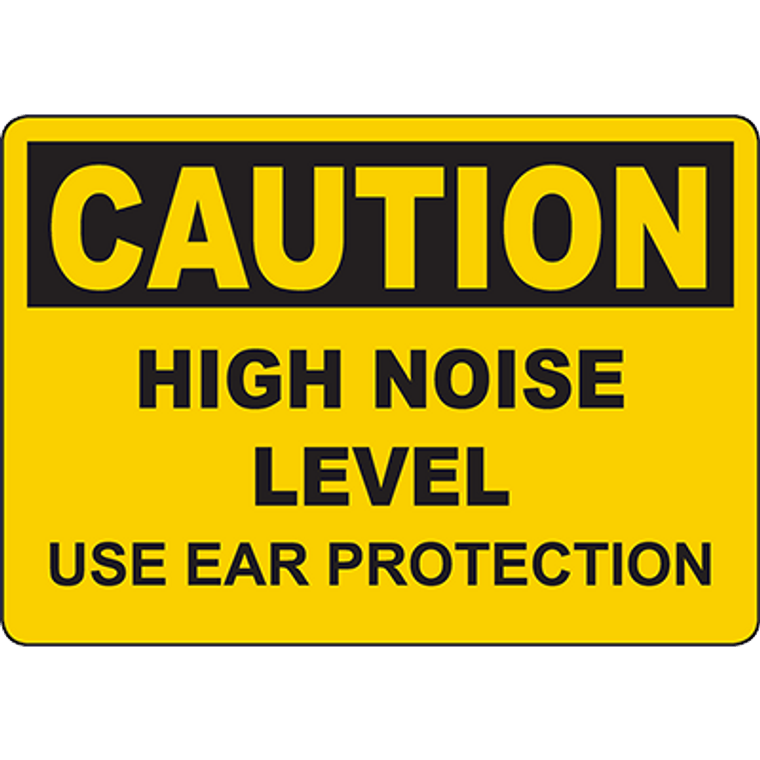 CAUTION High Noise Level Use Ear Protection Sign