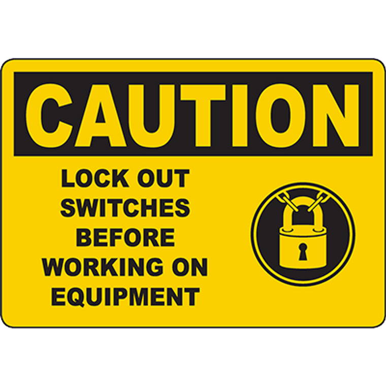 CAUTION Lock Out Switches Before Working Sign