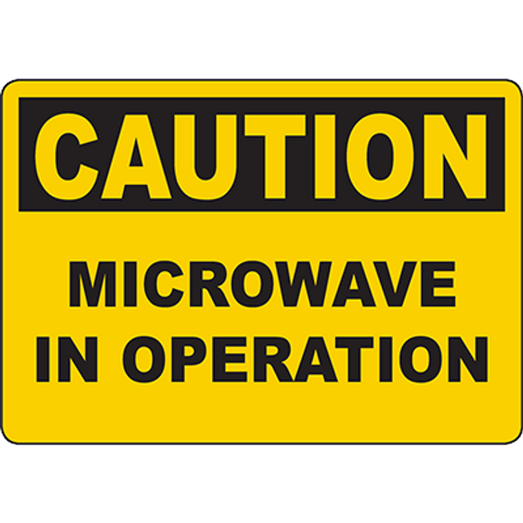 CAUTION Microwave In Operation Sign