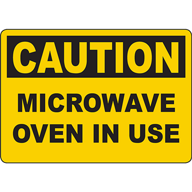CAUTION Microwave Oven In Use Sign