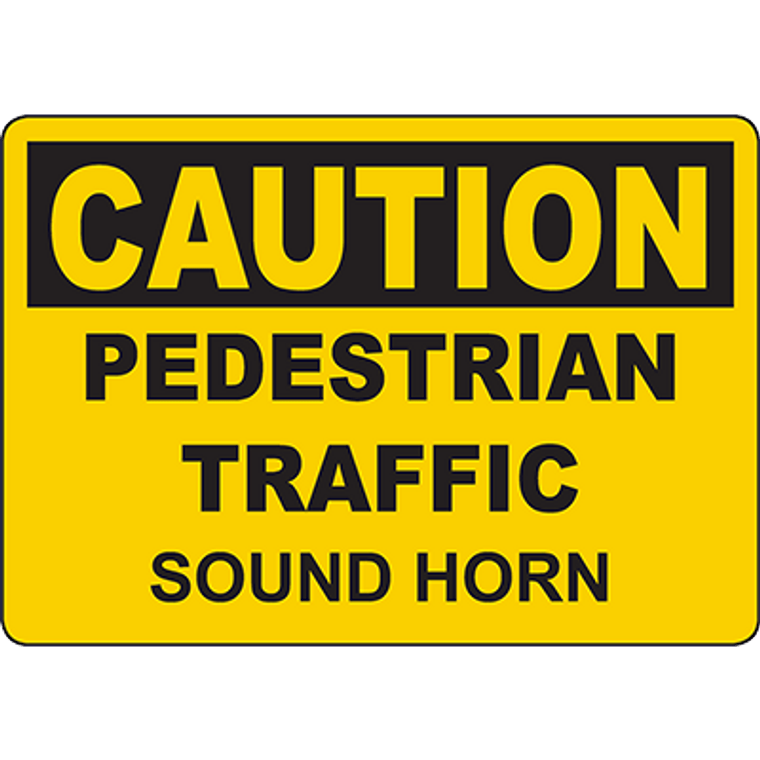 CAUTION Pedestrian Traffic Sound Horn Sign