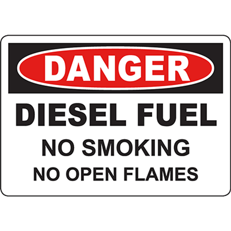 DANGER Diesel Fuel No Smoking No Open Flames Sign