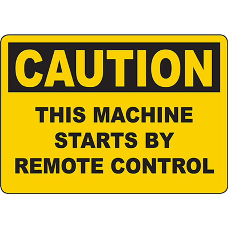 CAUTION This Machine Starts By Remote Control Sign