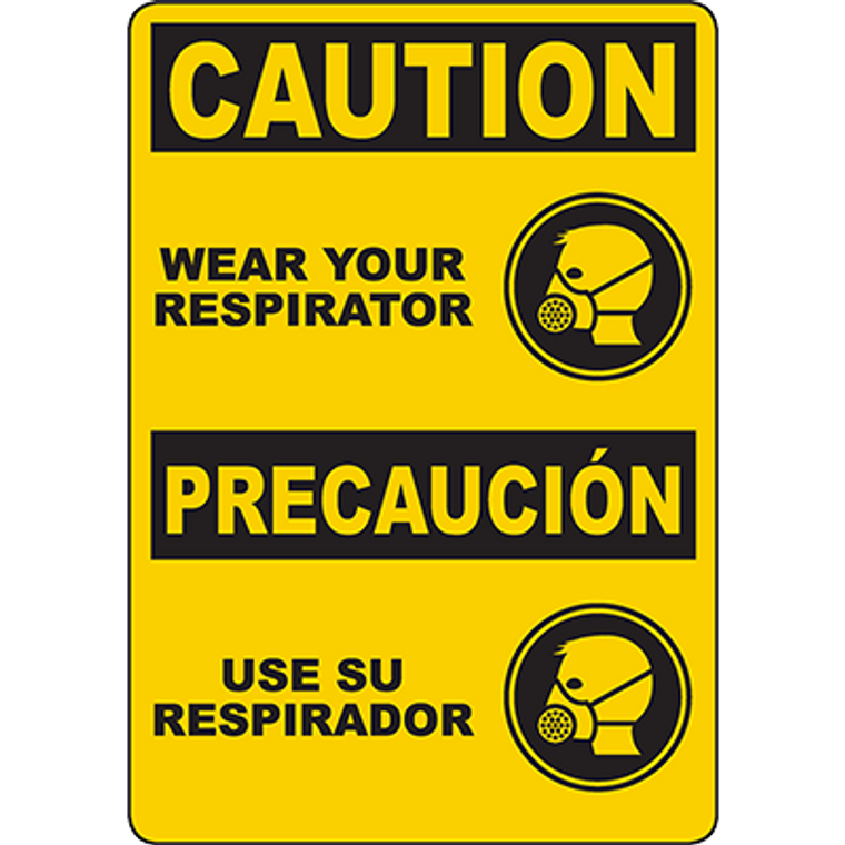 CAUTION Wear Your Respirator Bilingual Sign