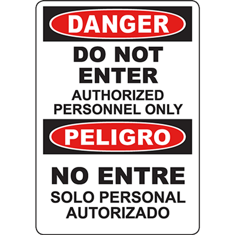 DANGER Do Not Enter Authorized Personnel Only Bilingual Sign