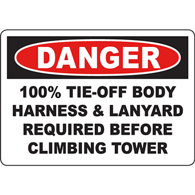 DANGER Tie-Off Body Harness Before Climbing Sign