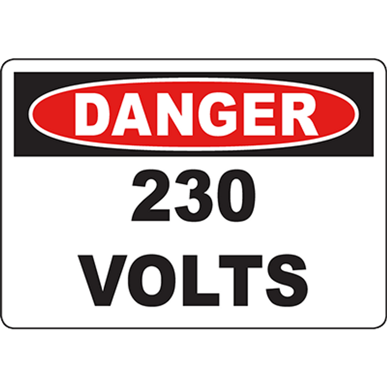 DANGER 230 Volts Sign