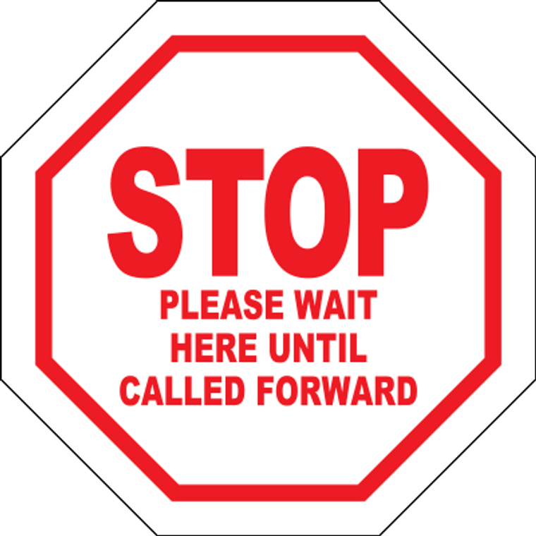 Stop Please Wait Here Until Called Floor Sign