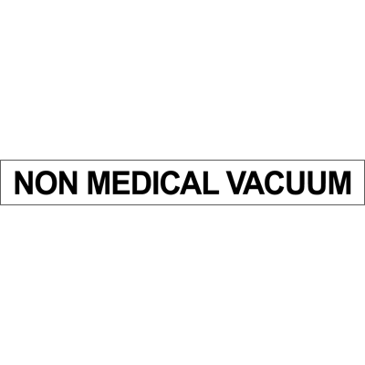 Label featuring 'NON MEDICAL VACUUM' for clear identification in industrial vacuum systems.