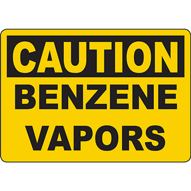 CAUTION Benzene Vapors Sign