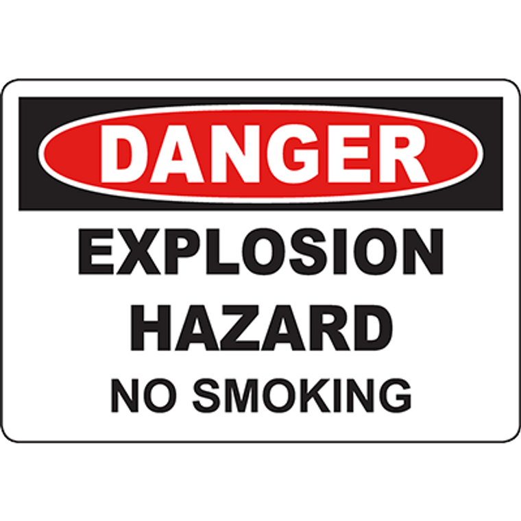 DANGER Explosion Hazard No Smoking Sign