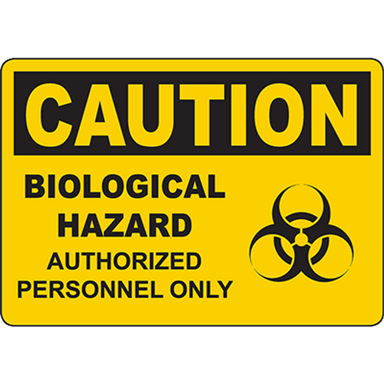 CAUTION Biological Hazard Authorized Personnel Only Sign