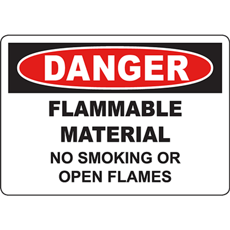 DANGER Flammable Material No Smoking Or Open Flames Sign