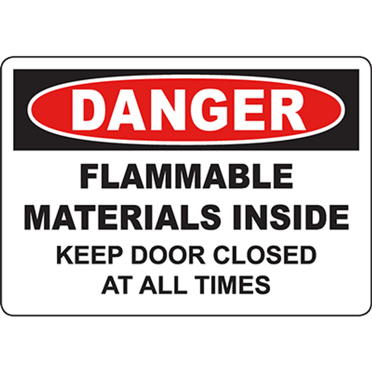 DANGER Flammable Material Inside Keep Door Closed Sign