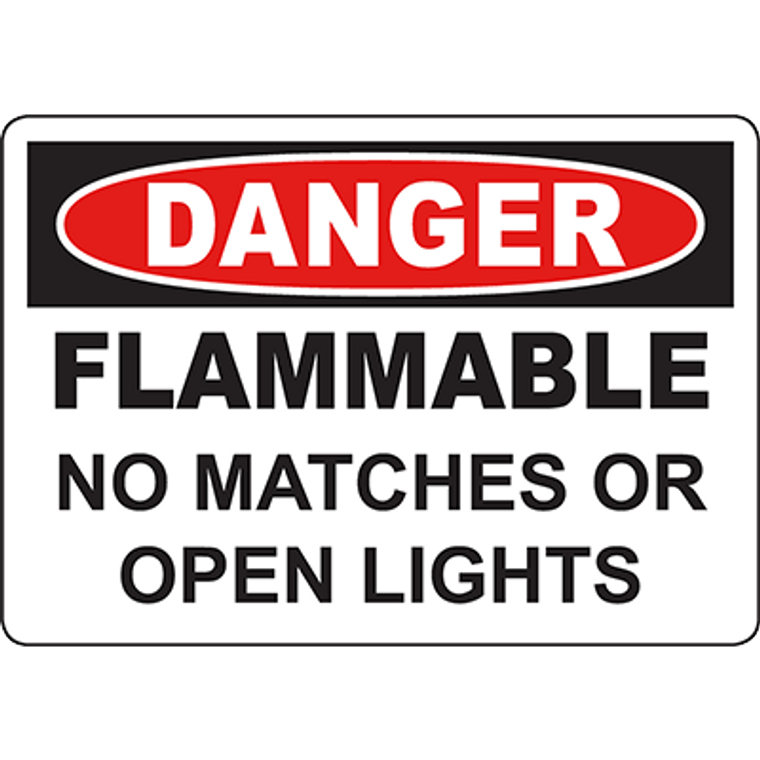 DANGER Flammable No Matches Or Open Lights Sign